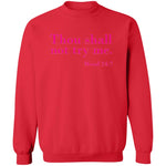Load image into Gallery viewer, Try Me Pink -  Sweatshirt
