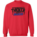Load image into Gallery viewer, Thicker Thn Snicker -  Sweatshirt

