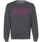 Load image into Gallery viewer, Try Me Pink -  Sweatshirt
