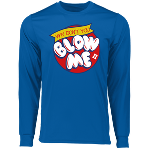 Blow Me - Long Sleeve Tshirt
