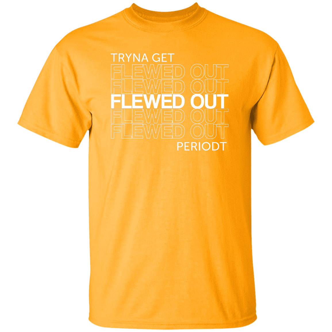 Flewed out-w -  T-Shirt