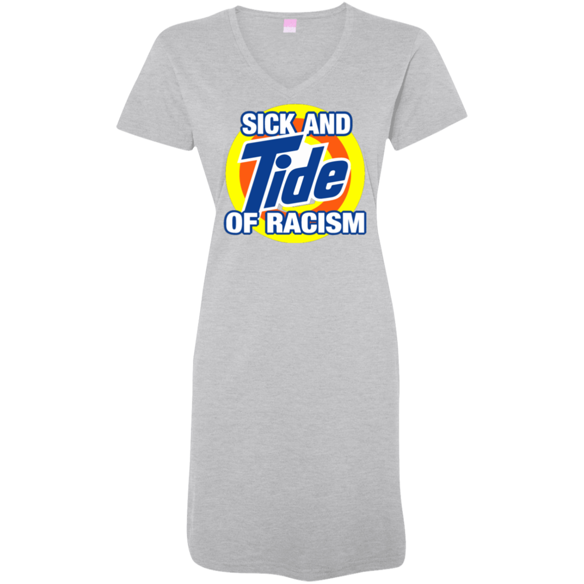 Tide of Racism - V Neck Tshirt Dress