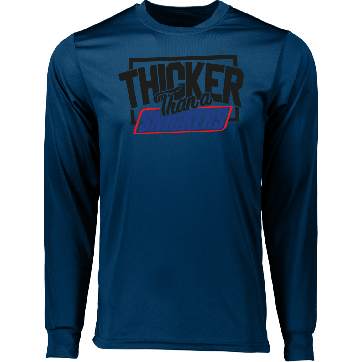 Thicker Thn Snicker - Long Sleeve Tshirt