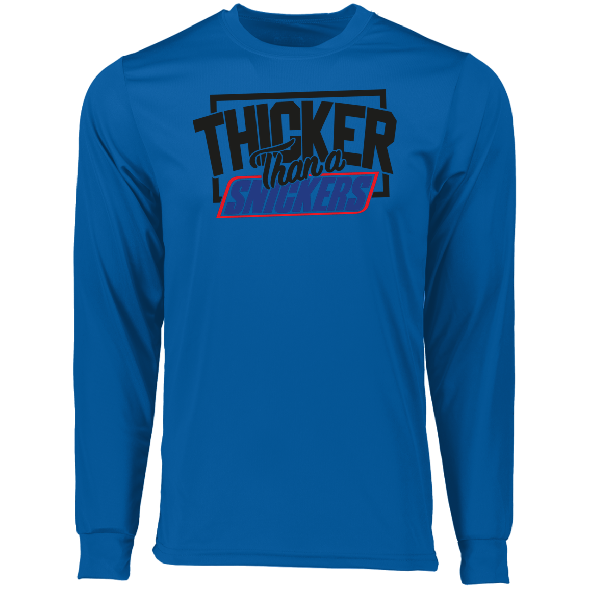 Thicker Thn Snicker - Long Sleeve Tshirt