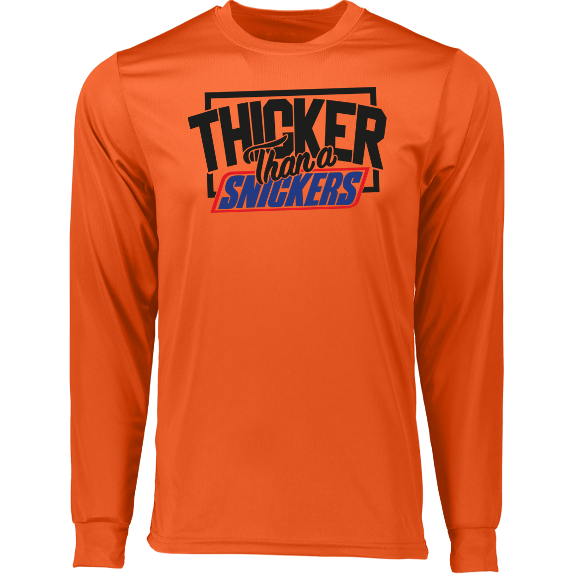 Thicker Thn Snicker - Long Sleeve Tshirt