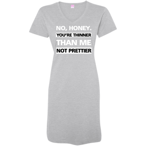 Thinner no Prettier - V Neck Tshirt Dress